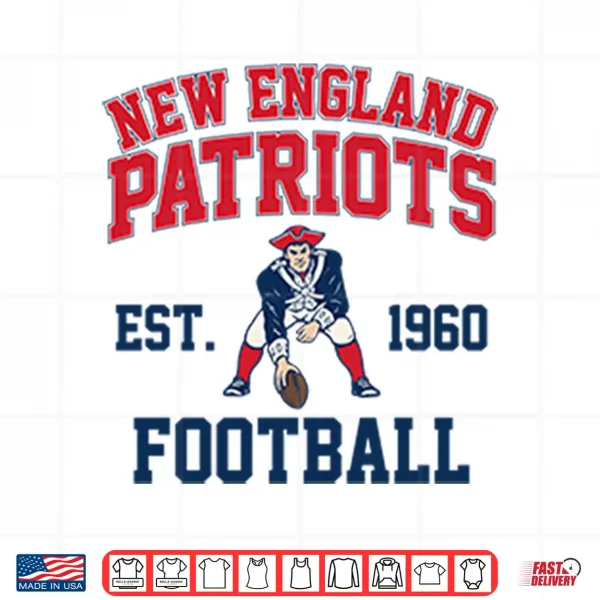 New England Patriots Football Est 1960 Shirt 4 Design New England Patriots Football Est 1960 Shirt