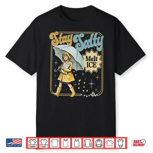 Stay Salty Melt Ice Anti Ice Shirt