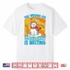 The Wrong Ice Is Melting Shirt