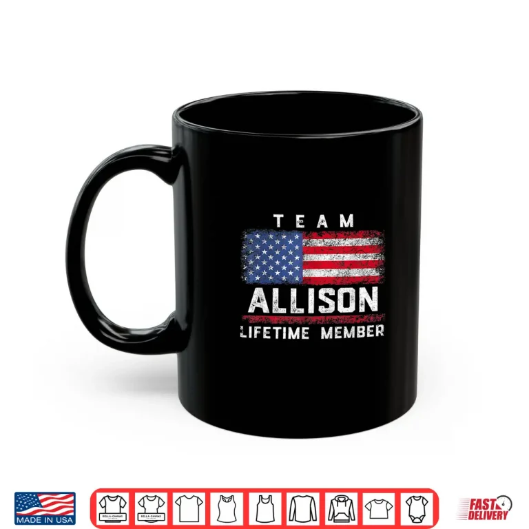 Mug Allison Family Name Team Allison Lifetime Member Shirt