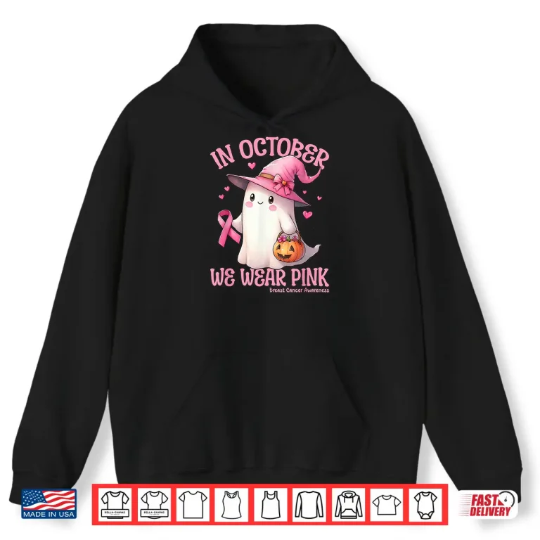 Hoodie In October We Wear Pink Shirt Ghost Breast Cancer Awareness Shirt