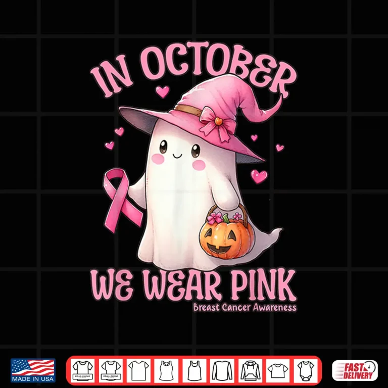 Design In October We Wear Pink Shirt Ghost Breast Cancer Awareness Shirt