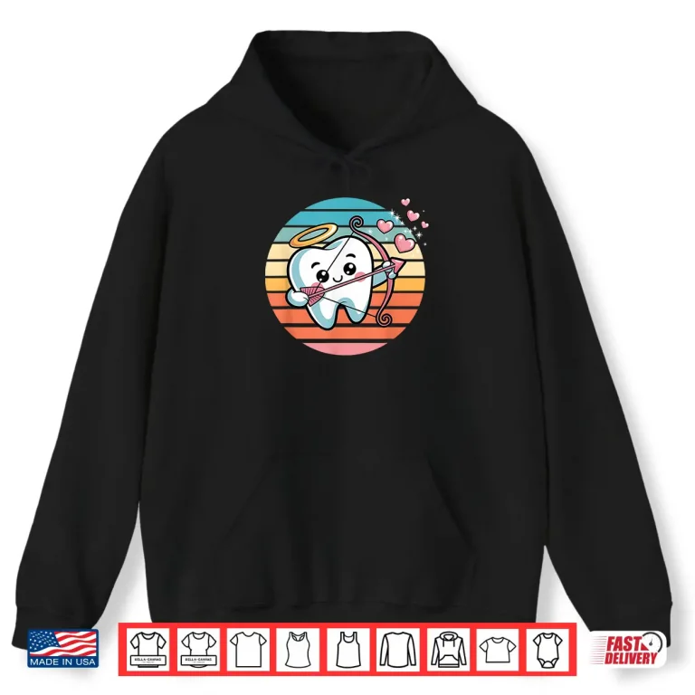Hoodie Cute Valentinetooth Cupid Dental Dentists Hygienists Funny Shirt