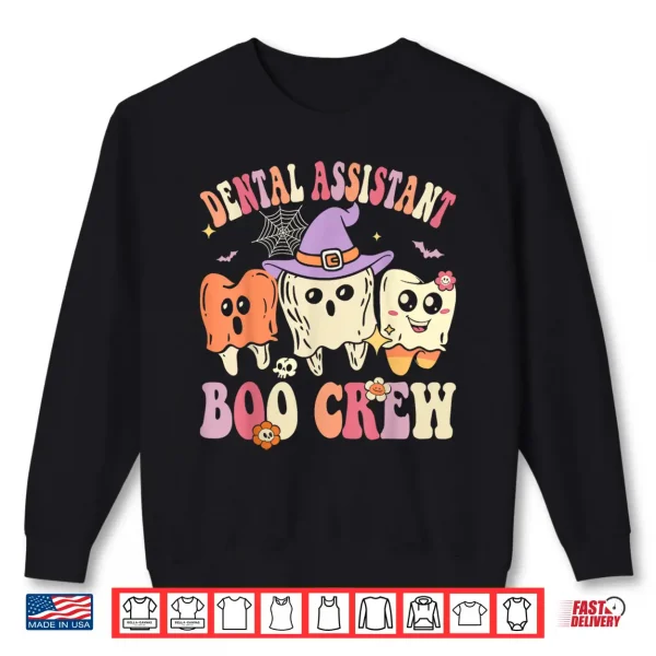 Dental Assistant Boo Crew Ghost Groovy Dental Halloween Shirt 2 Sweatshirt Dental Assistant Boo Crew Ghost Groovy Dental Halloween Shirt
