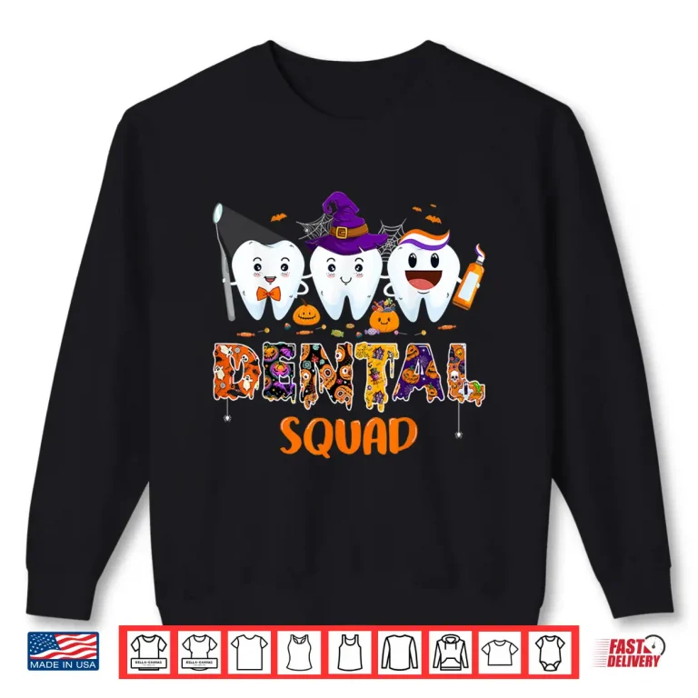 Sweatshirt Dental Squad Cute Halloween Trick Or Teeth Pediatric Dentist Shirt
