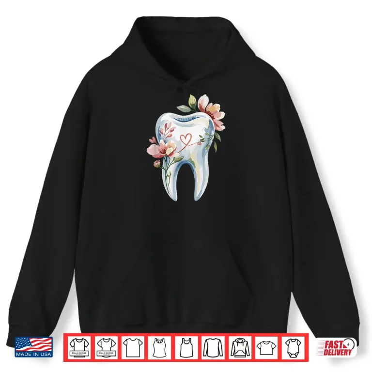 Hoodie Dental Teeth Dentist Dentistry Dentists Shirt