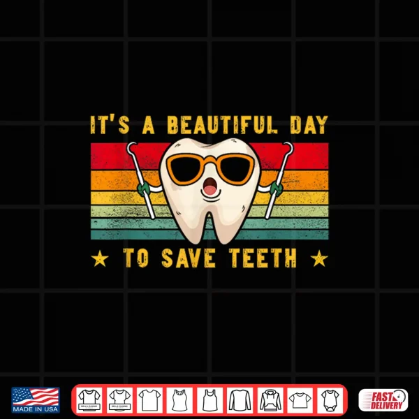 Design Dentist And Dental Assistant For Men Women Funny Dentists Shirt