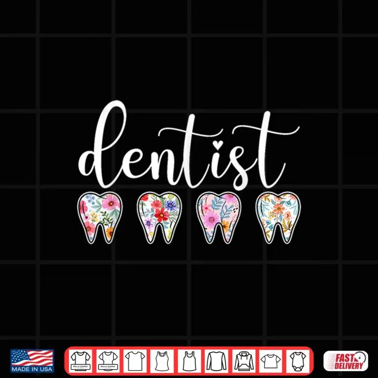 Design Dentist Appreciation Dentistry Dentists Shirt