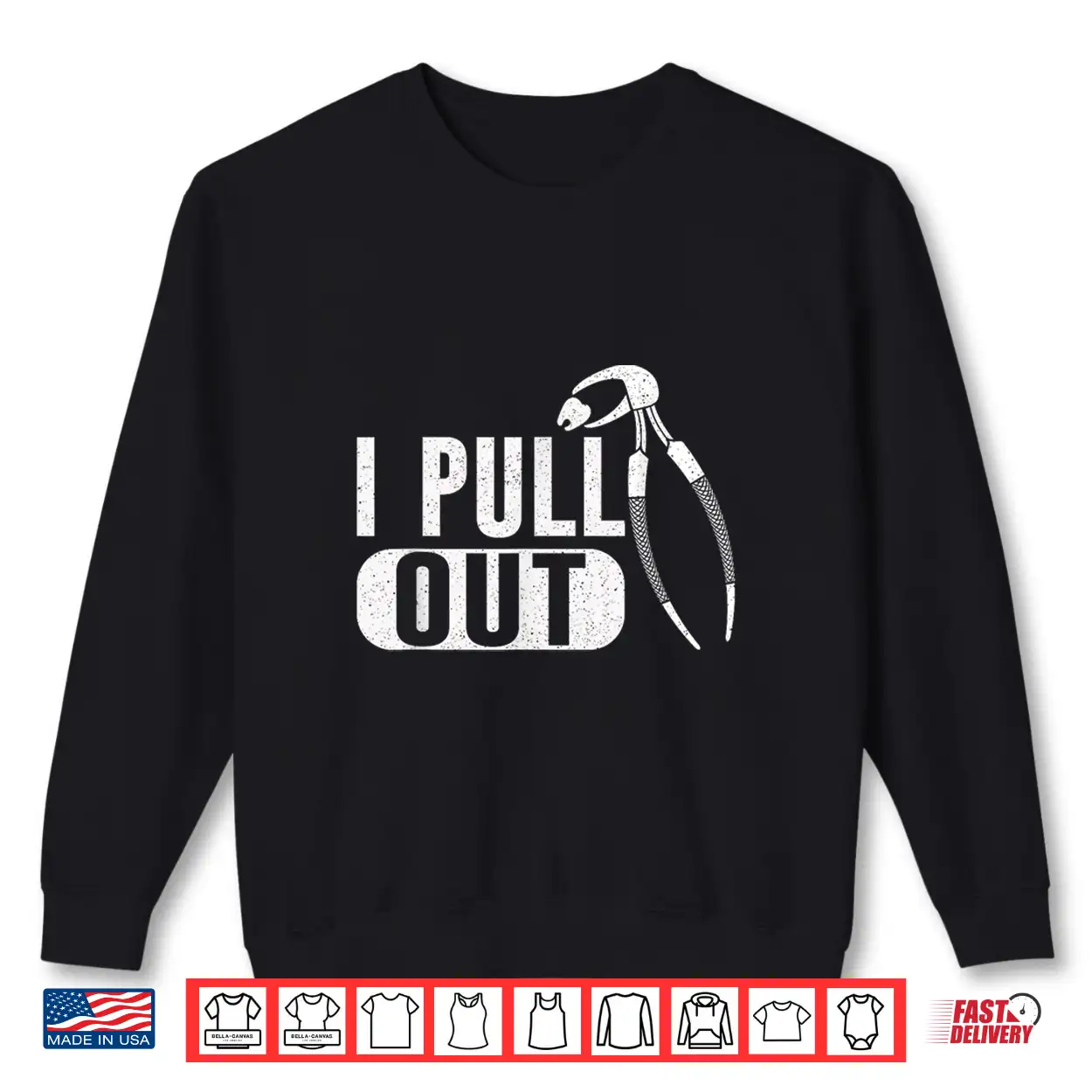 I Pull Out Teeth Dentists Dentistry Tooth Dentist Shirt I Pull Out Teeth Dentists Dentistry Tooth Dentist Shirt