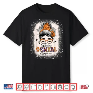 Messy Bun Spooky Dental Assistant Womens Halloween Dentist Shirt