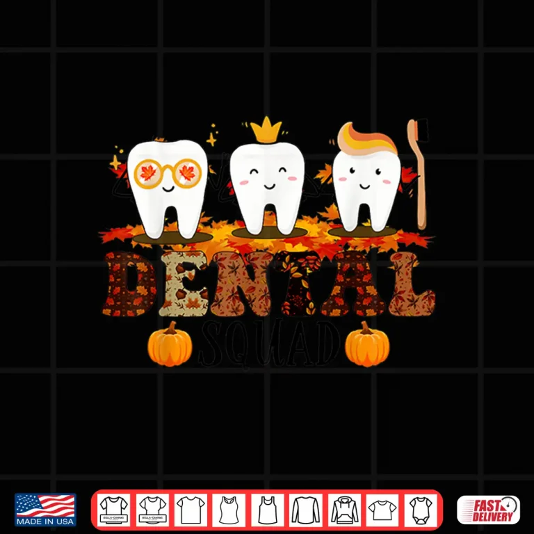 Design Qan7 Dental Squad Fall Autumn Thanksgiving Dental Coworkers Shirt
