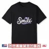 Smile Dental Vibes Men Women Dental Oral Hygienist Dentists Shirt