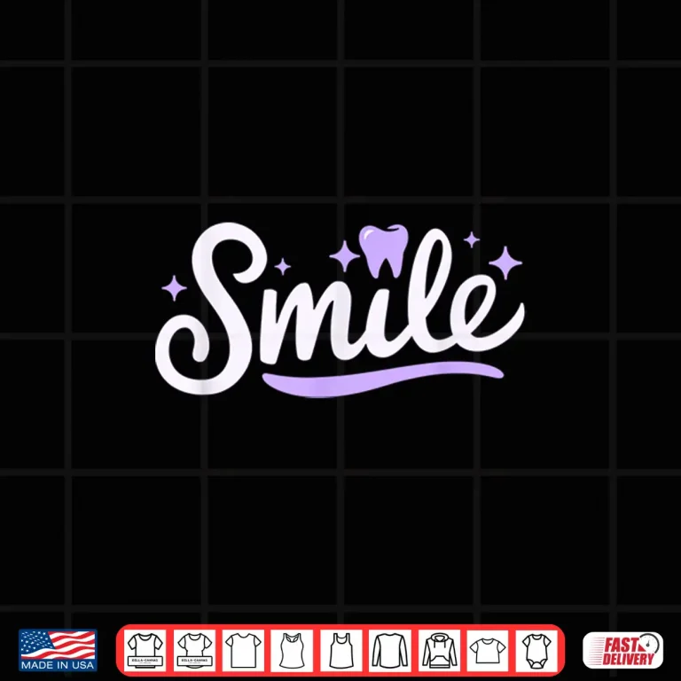 Design Smile Dental Vibes Men Women Dental Oral Hygienist Dentists Shirt