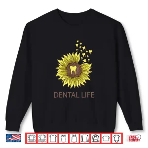 Sweatshirt Sunflower Dental Assistant For Dentists Assistants Shirt