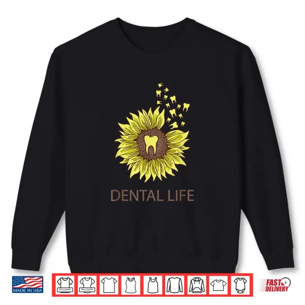 Sunflower Dental Assistant For Dentists & Assistants Shirt 2 Sweatshirt Sunflower Dental Assistant For Dentists Assistants Shirt