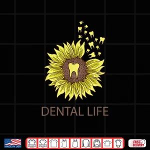 Design Sunflower Dental Assistant For Dentists Assistants Shirt