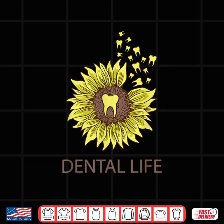 Design Sunflower Dental Assistant For Dentists Assistants Shirt