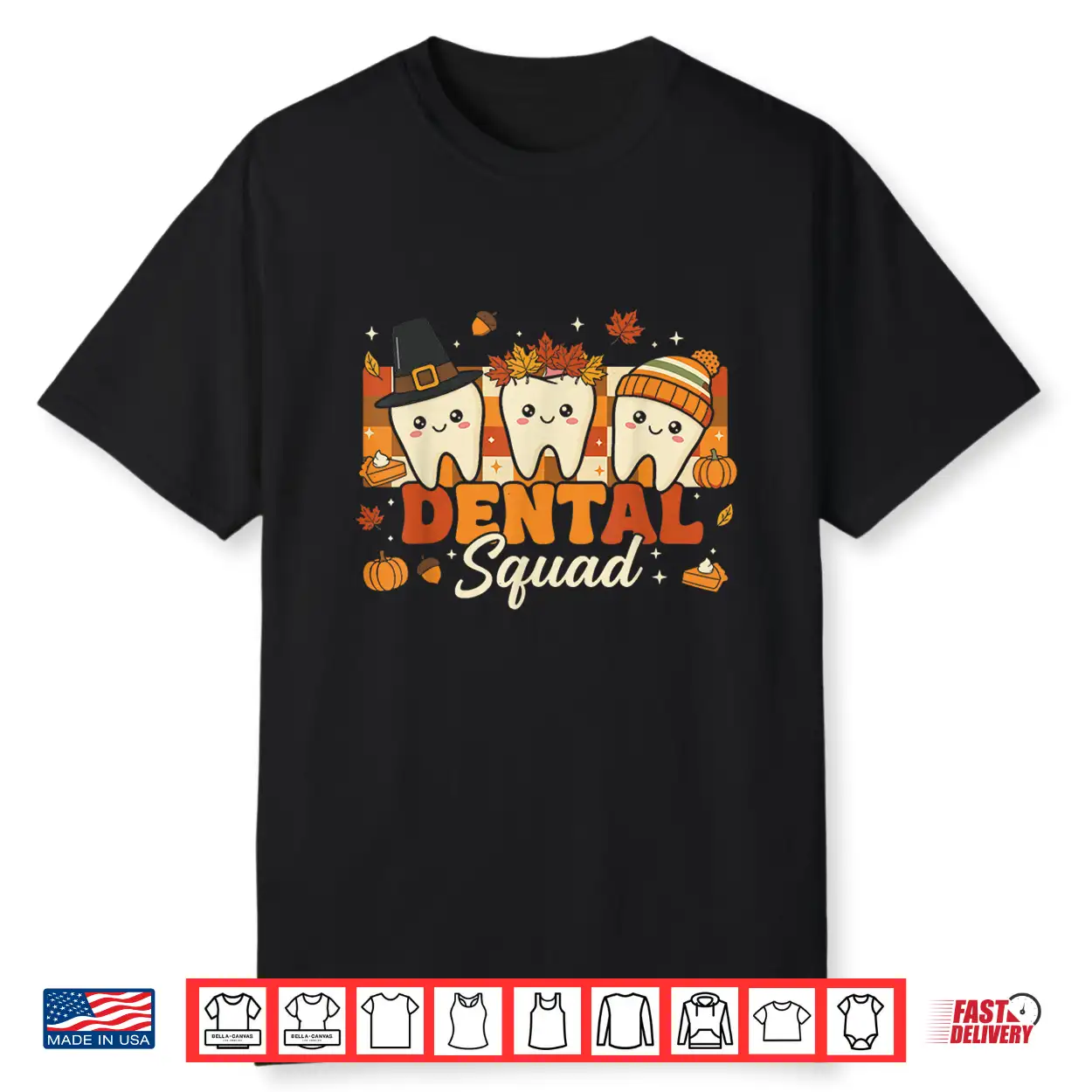 Thanksgiving Dental Shirt For Dentists Fall Dental Squad Shirt Thanksgiving Dental Shirt For Dentists Fall Dental Squad Shirt