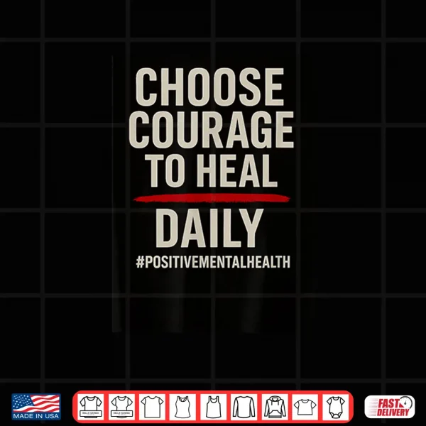Design Choose Courage Shirt