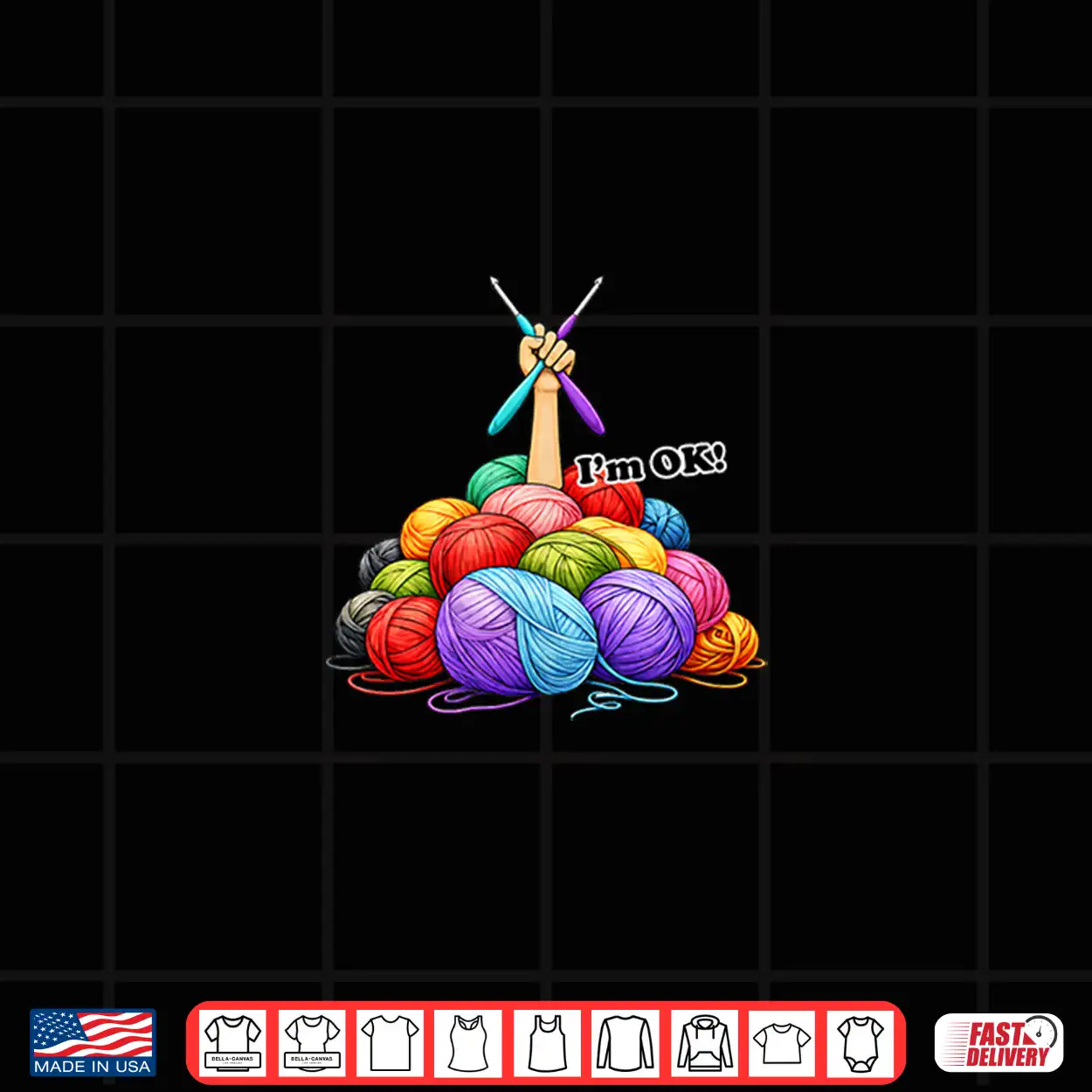 I’M Ok Buried Under Balls Of Yarn Funny Crochet Shirt I’M Ok Buried Under Balls Of Yarn Funny Crochet Shirt