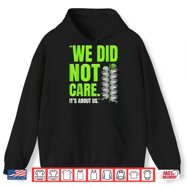 Retro Its About Us We Did Not Care Football Motto Tee Shirt 1 Hoodie Retro Its About Us We Did Not Care Football Motto Tee Shirt