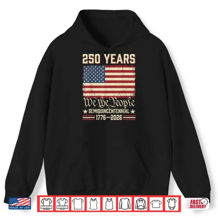 Hoodie USA 250th Anniversary Patriotic Shirt