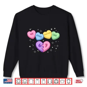Sweatshirt 67 Kids Valentines Day We Stick Together Like Six Seven Meme Shirt