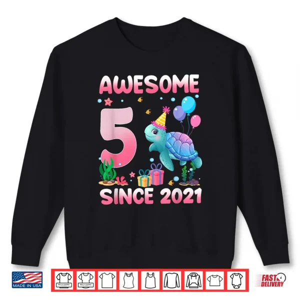Sweatshirt Awesome Since 2021 5 Year Old Birthday Sea Turtle Lover Shirt