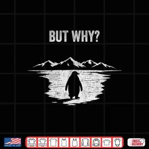 Design But Why Trendy Nihilist Penguin Shirt