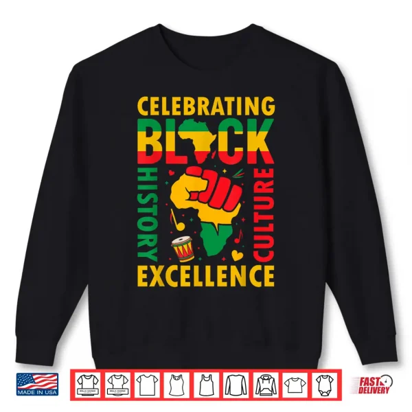 Sweatshirt Celebrating Black History Month African American History Shirt