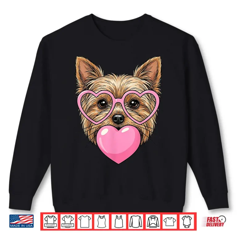 Sweatshirt Funny Cute Yorkie Dog Heart Bubble Gum Puppy Face Animal Art Shirt