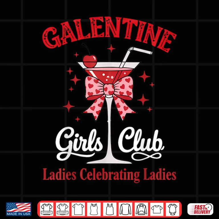 Design Galentine Girls Club Ladies Celebrating Ladies Shirt