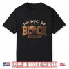 Product Of Black History Shirts Men Women Kids Black Pride Shirt