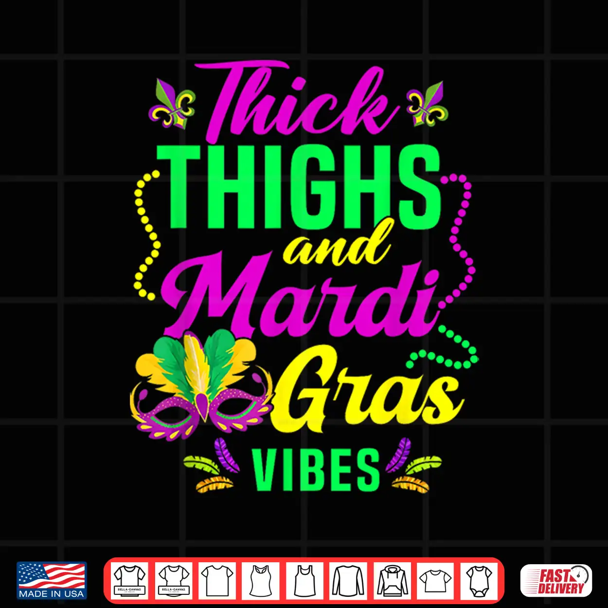 Thick Thighs Mardi Gras Vibes Fleur De Lis Mardi Gras Vibes Shirt Thick Thighs Mardi Gras Vibes Fleur De Lis Mardi Gras Vibes Shirt