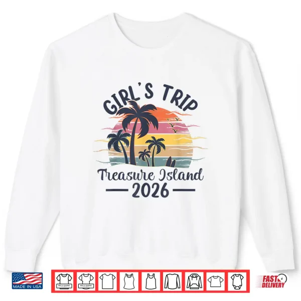 Treasure Island Girls Trip 2026 Vintage Sunset Summer Vibes Shirt 2 Sweatshirt Treasure Island Girls Trip 2026 Vintage Sunset Summer Vibes Shirt