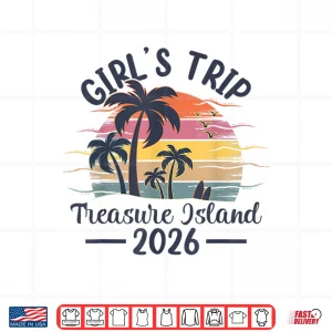 Design Treasure Island Girls Trip 2026 Vintage Sunset Summer Vibes Shirt