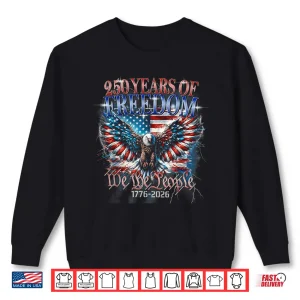 Years Of Freedom 1776 To 2026 Shirt 2 Sweatshirt Years Of Freedom 1776 To 2026 Shirt