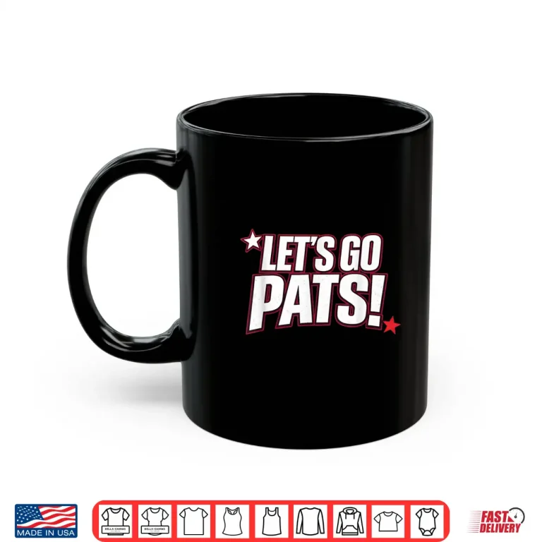 Mug LetS Go For Patriots Men Women Sport Shirt