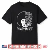 Black History Month Pharmacists Passion African American Shirt