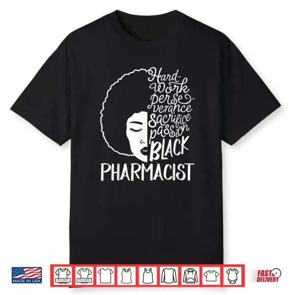 Black History Month Pharmacists Passion African American Shirt