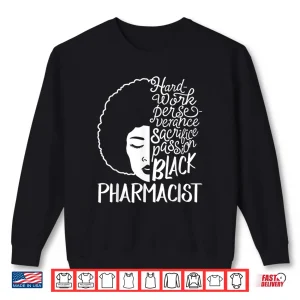 Sweatshirt Black History Month Pharmacists Passion African American Shirt