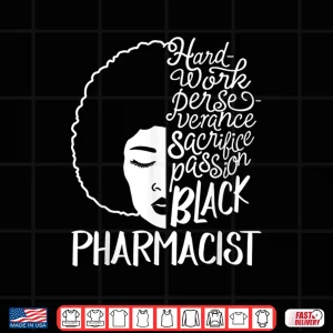 Design Black History Month Pharmacists Passion African American Shirt