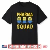 Funny Pharma Squad Dancing Pills Pharmacy Technicians Gift Shirt