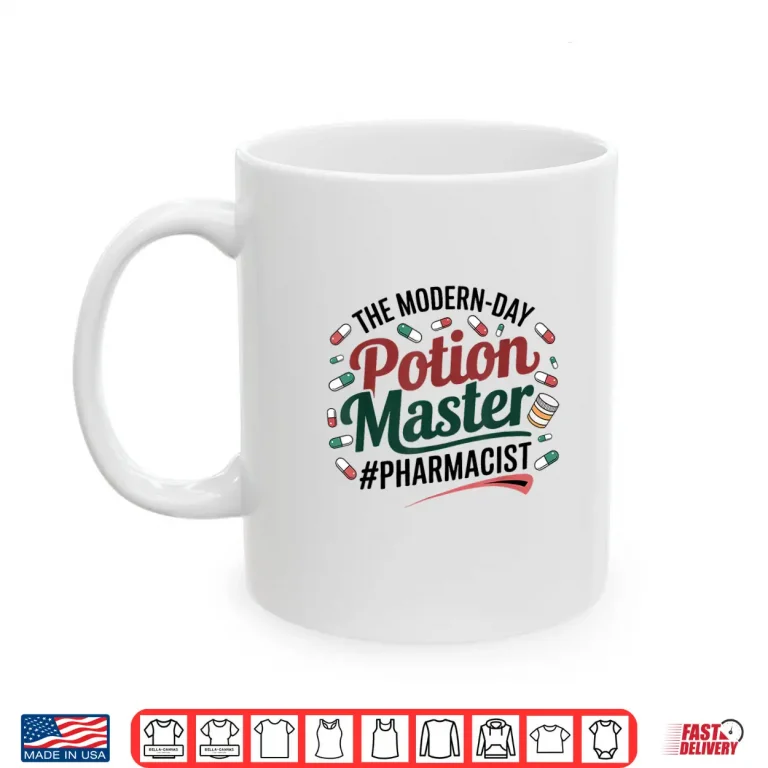 Mug Funny Pharmacist The Modern Day Potion Master Pharmacy Gag Shirt