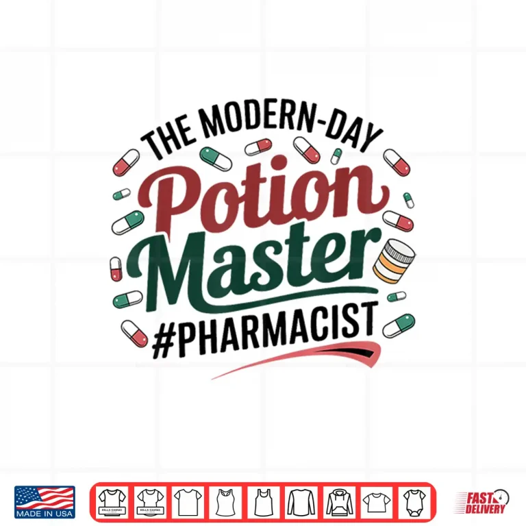 Design Funny Pharmacist The Modern Day Potion Master Pharmacy Gag Shirt
