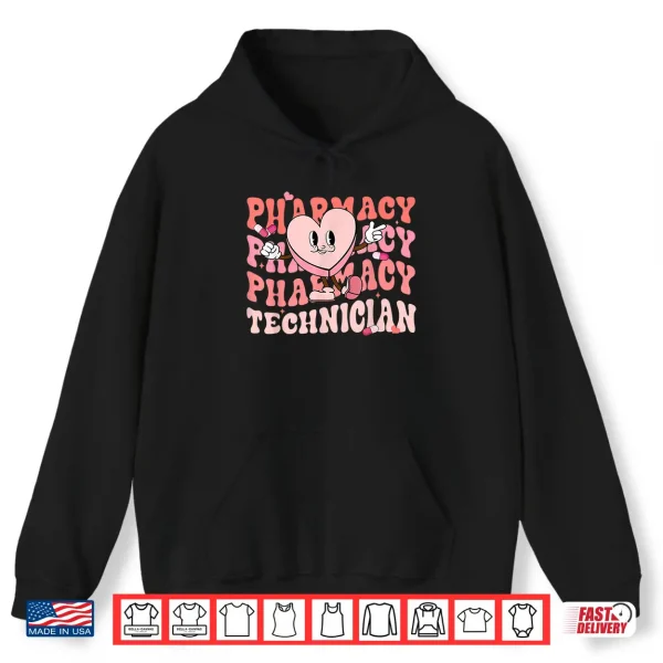 Hoodie Groovy Pharmacy Technician ValentineS Day Women Pharmacist Shirt