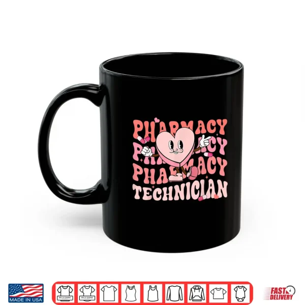 Mug Groovy Pharmacy Technician ValentineS Day Women Pharmacist Shirt