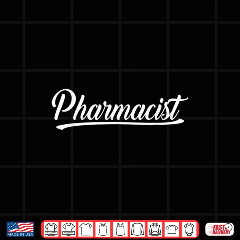 Design Pharmacist Pharmacy Sayings Job Apothecary Shirt