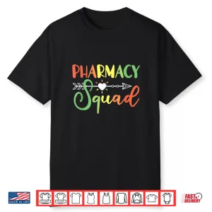 Pharmacist Pharmacy Squad Shirt