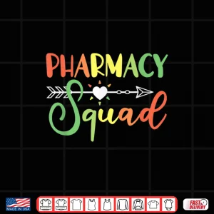 Pharmacist Pharmacy Squad Shirt 4 Design Pharmacist Pharmacy Squad Shirt